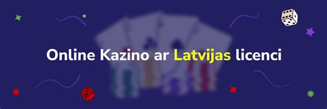 latvijā licencēti kazino|Latvijā Licencētie Online Kazino 2024 .